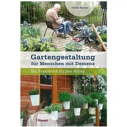 Gartengestaltung für Menschen mit Demenz, Fachbücher von Ulrike Kreuer