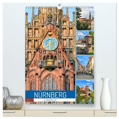 Nürnberg in Hochformat (hochwertiger Premium Wandkalender 2027 DIN A2 hoch), Kunstdruck in Hochglanz