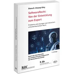 SoftwareRecht: Von der Entwicklung zum Export, Fachbücher von Diana D. Chiampi Ohly