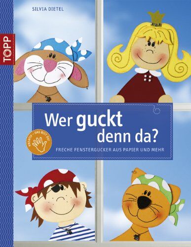Dietel Silvia - Wer guckt denn da?: Freche Fenstergucker aus Papier und mehr - Preis vom 18.10.2026 15:28:09 h