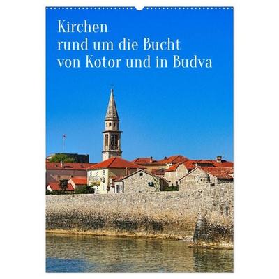 Kirchen rund um die Bucht von Kotor und in Budva (Wandkalender 2027 DIN A2 hoch), CALVENDO Monatskalender