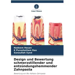 Unser Wissen, Zahnpasta, Design und Bewertung schmerzstillender und entzündungshemmender Zahnpasta