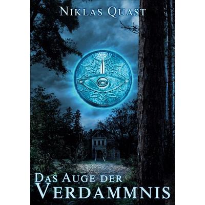 Das Auge der Verdammnis, Taschenbuch von Niklas Quast, Twentysix Crime, 978-3-7407-0905-1