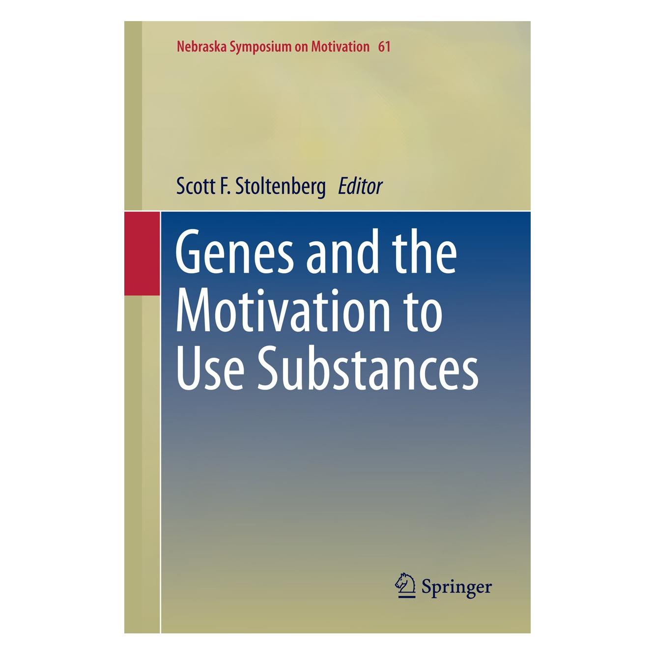 Springer Genes and the Motivation to Use Substances (Englisch, Hardcover, Scott F. Stoltenberg) (9781493906529)
