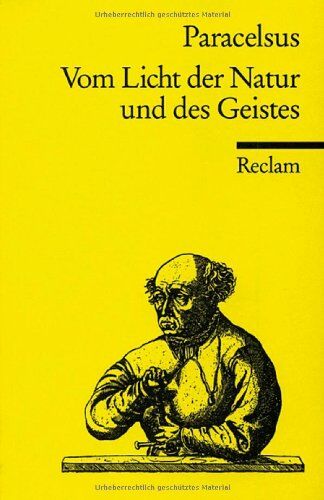 Theophrastus Paracelsus - Vom Licht der Natur und des Geistes. Eine Auswahl aus dem Gesamtwerk. - Preis vom 09.10.2026 07:28:09 h