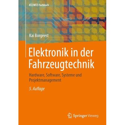 Elektronik in der Fahrzeugtechnik, Gebundene Ausgabe von Kai Borgeest, Springer Fachmedien Wiesbaden GmbH, 978-3-658-41482-5