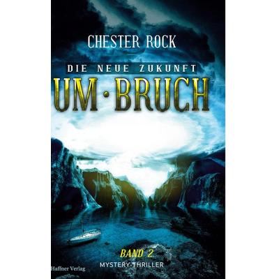 Die neue Zukunft, Gebundene Ausgabe von Chester Rock, BoD - Books on Demand, 978-3-9821432-7-9