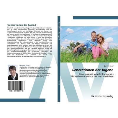 Generationen der Jugend, Taschenbuch von Quirin J. Bauer, AV Akademikerverlag, 978-3-639-40007-6