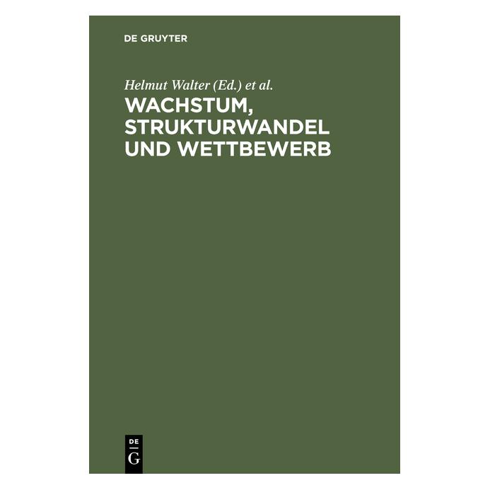 De Gruyter Wachstum,Strukturwandel u.Wettbewerb (67977470)