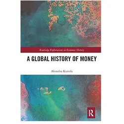 A Global History of Money, Sachbücher von Akinobu Kuroda