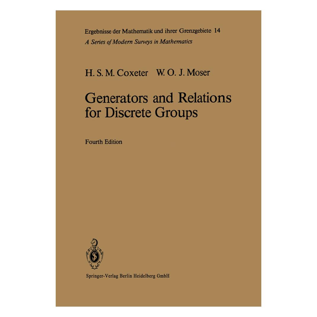 Springer Generators and Relations for Discrete Groups (Englisch, Softcover, Harold S. M. Coxeter, William O. J. Moser) (55844197)