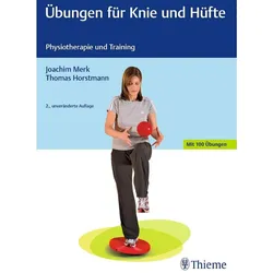 Übungen für Knie und Hüfte, Fachbücher von Joachim Merk, Thomas Horstmann