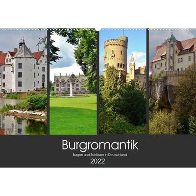 Burgromantik Burgen und Schlösser in Deutschland (Wandkalender 2022 DIN A2 quer)