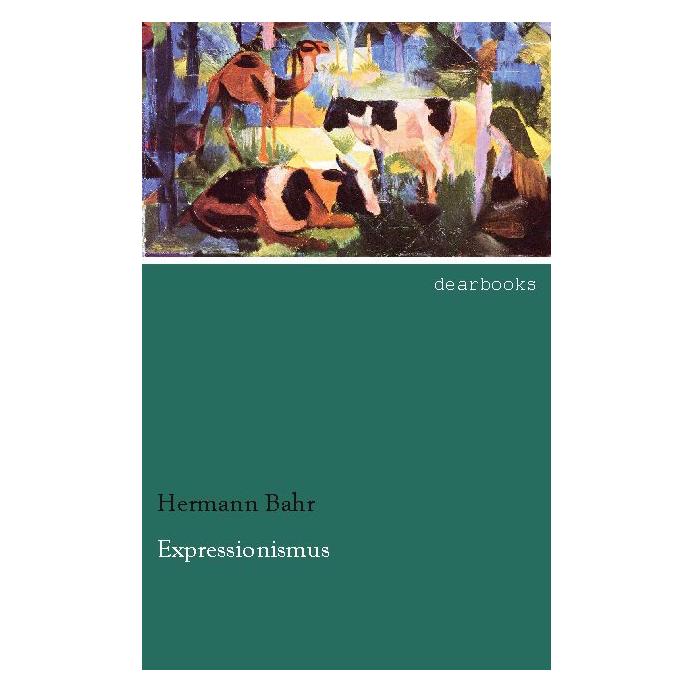 Dearbooks Expressionismus (Deutsch, Softcover, Hermann Bahr) (55536745)