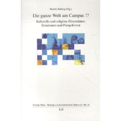 Die ganze Welt am Campus !?, Taschenbuch von , Lit Verlag, 978-3-643-11661-1