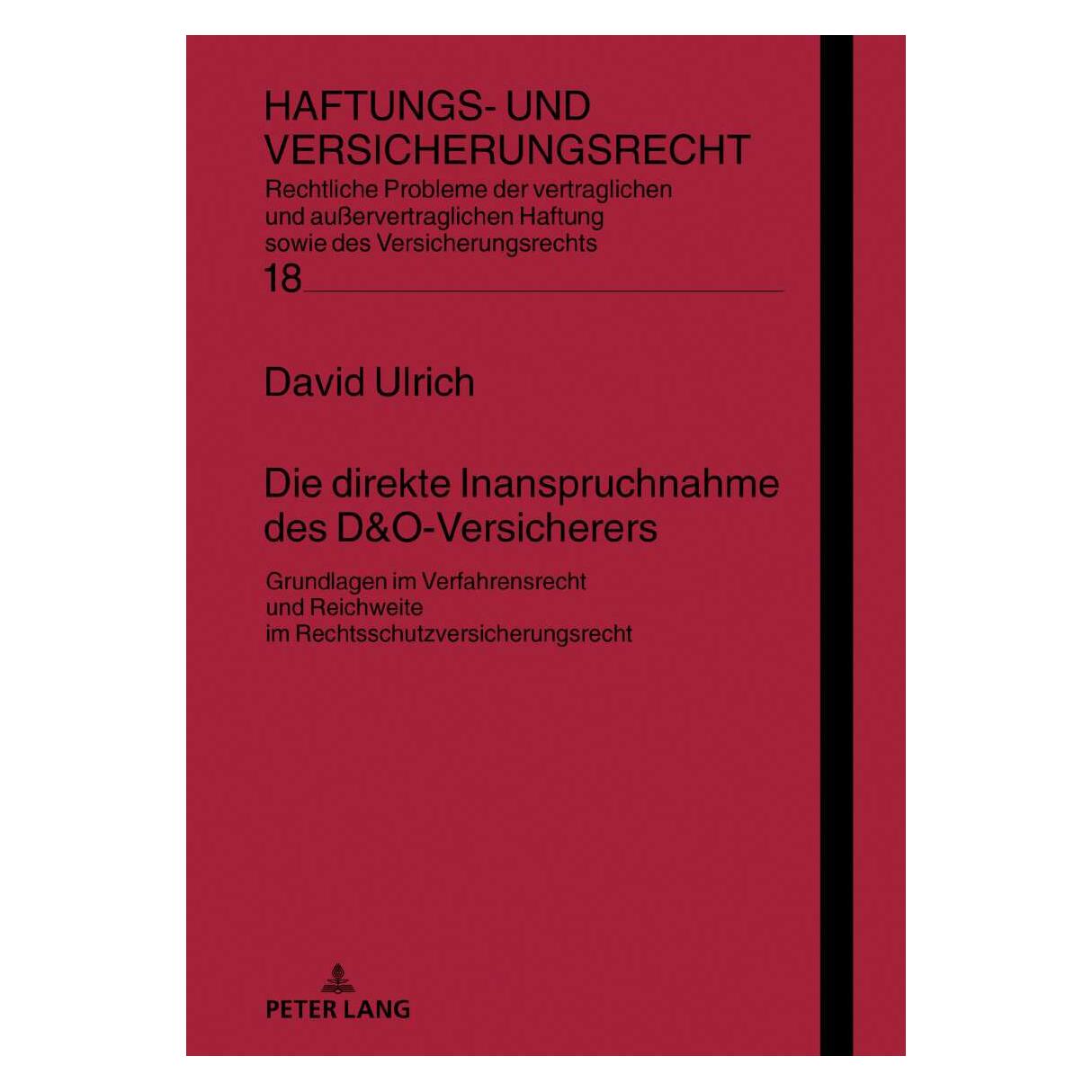 Peter Lang Die direkte Inanspruchnahme des D&O-Versicherers (Deutsch, David Ulrich, 2021) (38993360)