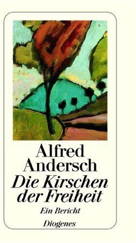 Alfred Andersch - Die Kirschen der Freiheit - Preis vom 09.10.2026 07:28:09 h
