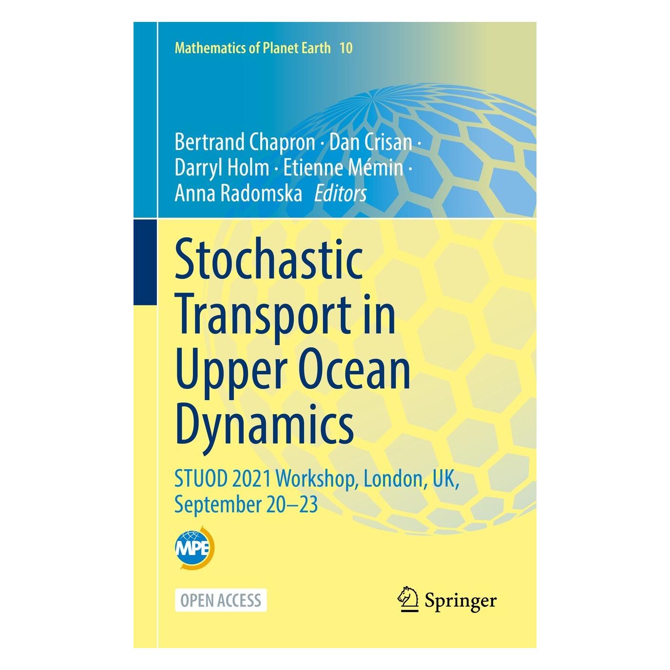 Springer Stochastic Transport in Upper Ocean Dynamics (Englisch, Hardcover, Anna Radomska, Bertrand Chapron, Dan Crisan, Darryl Holm, Etienne Mémin) (9783031189876)