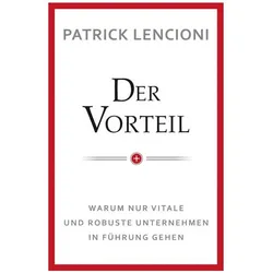 Der Vorteil, Fachbücher von Patrick M. Lencioni