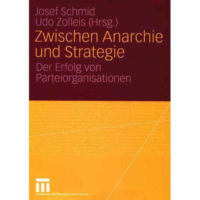 Zwischen Anarchie und Strategie, Taschenbuch von Josef Schmid,Udo Zolleis, VS Verlag für Sozialwissenschaften, 978-3-531-14578-5