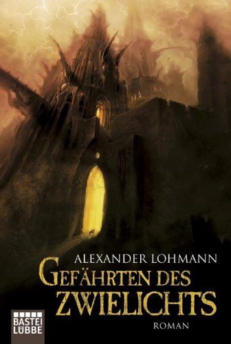 Alexander Lohmann - Gefährten des Zwielichts: Roman - Preis vom 09.10.2026 07:28:09 h