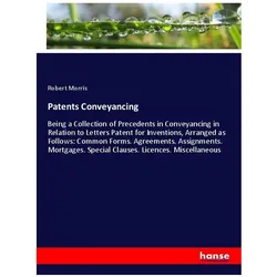 Patents Conveyancing, Fachbücher von Robert Morris