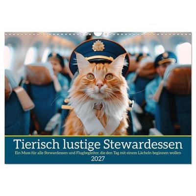 Tierisch lustige Stewardessen (Wandkalender 2027 DIN A3 quer), CALVENDO Monatskalender