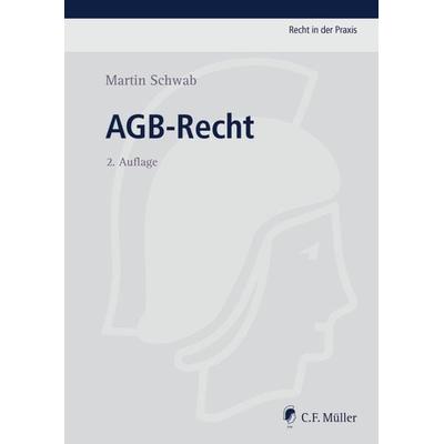 AGB-Recht, Taschenbuch von Martin Schwab, C.F. Müller, 978-3-8114-3574-2