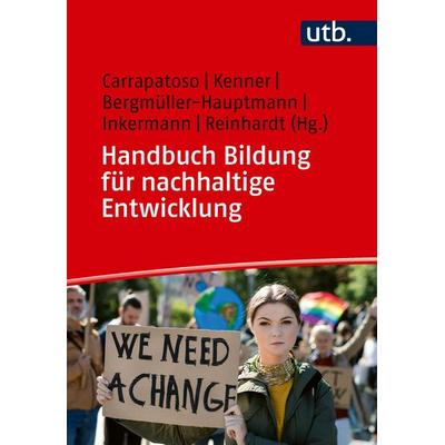 Handbuch Bildung für nachhaltige Entwicklung, Taschenbuch von , Utb GmbH, 978-3-8252-6380-5