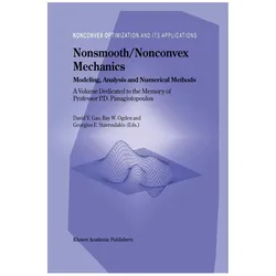 Nonsmooth/Nonconvex Mechanics, Fachbücher von David Y. Gao, Ray W. Ogden, Georgios E. Stavroulakis, Raymond, Georgios, W Ogden, E Stavroulakis
