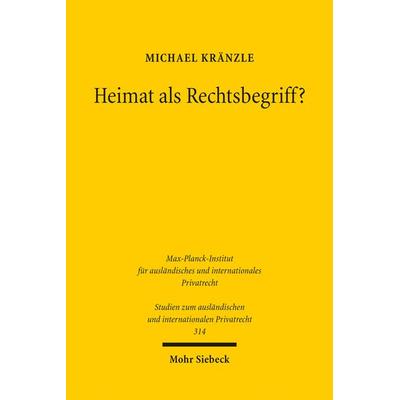 Heimat als Rechtsbegriff?, Taschenbuch von Michael Kränzle, Mohr Siebeck, 978-3-16-153276-4