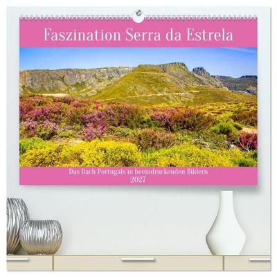 Faszination Serra da Estrela (hochwertiger Premium Wandkalender 2027 DIN A2 quer), Kunstdruck in Hochglanz