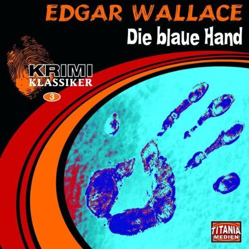 David Nathan - Krimi Klassiker, Folge 3: Edgar Wallce - Die Blaue Hand - Preis vom 10.10.2026 11:48:34 h