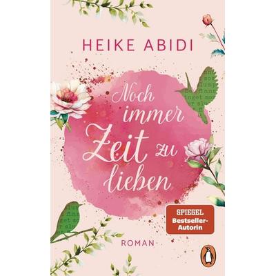 Noch immer Zeit zu lieben, Taschenbuch von Heike Abidi, Penguin, 978-3-328-11184-9
