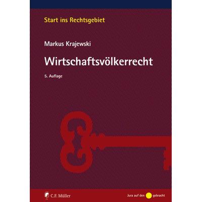 Wirtschaftsvölkerrecht, Taschenbuch von Markus Krajewski, C.F. Müller, 978-3-8114-5475-0