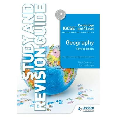 Cambridge and O Level Geography Study and Revision Guide, Taschenbuch von Paul Guinness,Garrett Nagle, Hachette Learning, 978-1-5104-2139-4