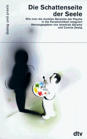 Conny Zweig - Die Schattenseite der Seele. Wie man die dunklen Bereiche der Psyche in die Persönlichkeit integriert - Preis vom 13.10.2026 11:25:28 h
