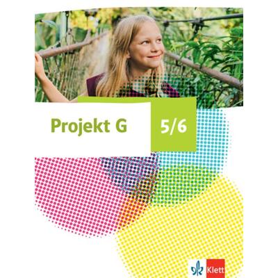 Projekt G. Gesellschaftslehre 5/6. Schülerbuch Klasse 5/6. Ausgabe Niedersachsen und Bremen, Gebundene Ausgabe von , Klett Schulbuchverlag,