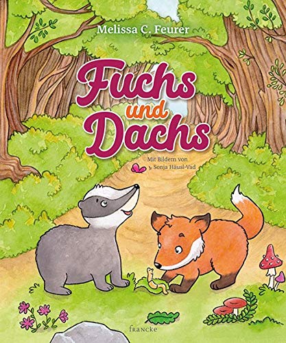 Feurer, Melissa C. - Fuchs und Dachs - Preis vom 09.10.2026 07:28:09 h