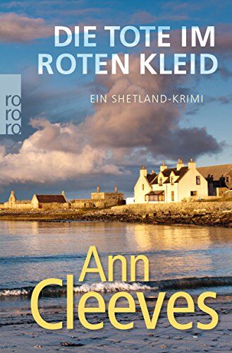 Ann Cleeves - Die Tote im roten Kleid: Ein Shetland-Krimi (Die Shetland-Krimis, Band 7) - Preis vom 18.10.2026 19:22:15 h