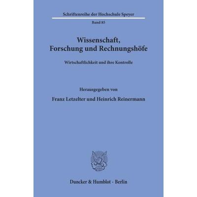 Wissenschaft, Forschung und Rechnungshöfe., Taschenbuch von Franz Letzelter, Duncker & Humblot, 978-3-428-05077-2