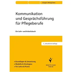 Kommunikation und Gesprächsführung für Pflegeberufe, Fachbücher von Jürgen Wingchen