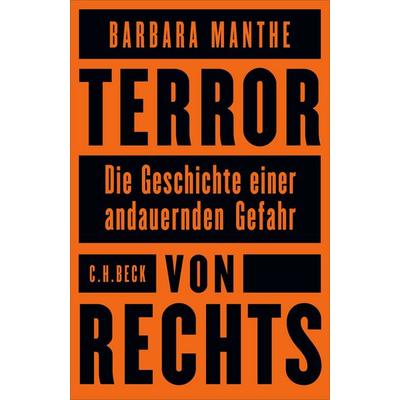Terror von rechts, Gebundene Ausgabe von Barbara Manthe, C.H. Beck, 978-3-406-84624-3