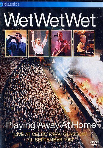 Wet Wet Wet - Wet Wet Wet - Playing Away at Home: Live at Celtic Park Glasgow - Preis vom 09.10.2026 07:28:09 h