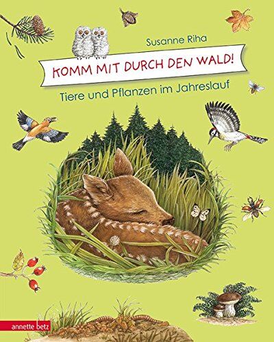 Susanne Riha - Kommt mit durch den Wald: Tiere und Pflanzen im Jahreslauf - Preis vom 02.10.2026 23:42:20 h