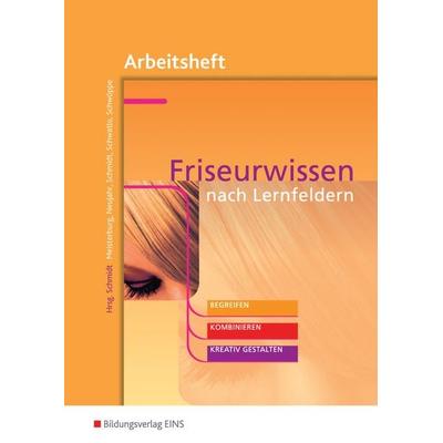 Friseurwissen nach Lernfeldern, Taschenbuch von Margit Meisterburg,Ulrike Neujahr,Wolfgang Schmidt,Sigrid Schwatlo,Dorothee Schwöppe, Westermann