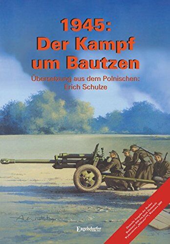 Jacek Domanski - 1945: Der Kampf um Bautzen: Deutsche Ausgabe des Buches "Budziszyn 1945" von Jacek Domanski - Preis vom 30.09.2026 09:01:18 h