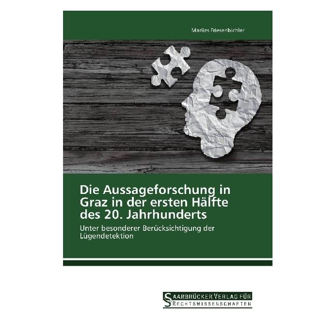 SVR Die Aussageforschung in Graz in der ersten Hälfte des 20. Jahrhunderts (Deutsch, Softcover, Marlies Friesenbichler) (35192247)