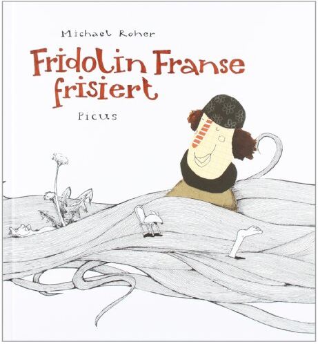 Michael Roher - Fridolin Franse frisiert - Preis vom 01.10.2026 17:08:56 h