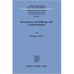 Die Insolvenz von Zahlungs- und E-Geld-Instituten, Fachbücher von Nikolaus C. Koch
